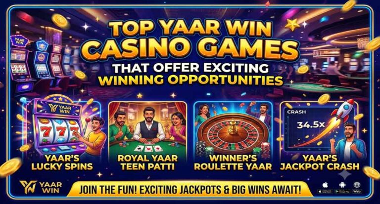 Top Yaar Win Casino Games That Offer Exciting Winning Opportunities