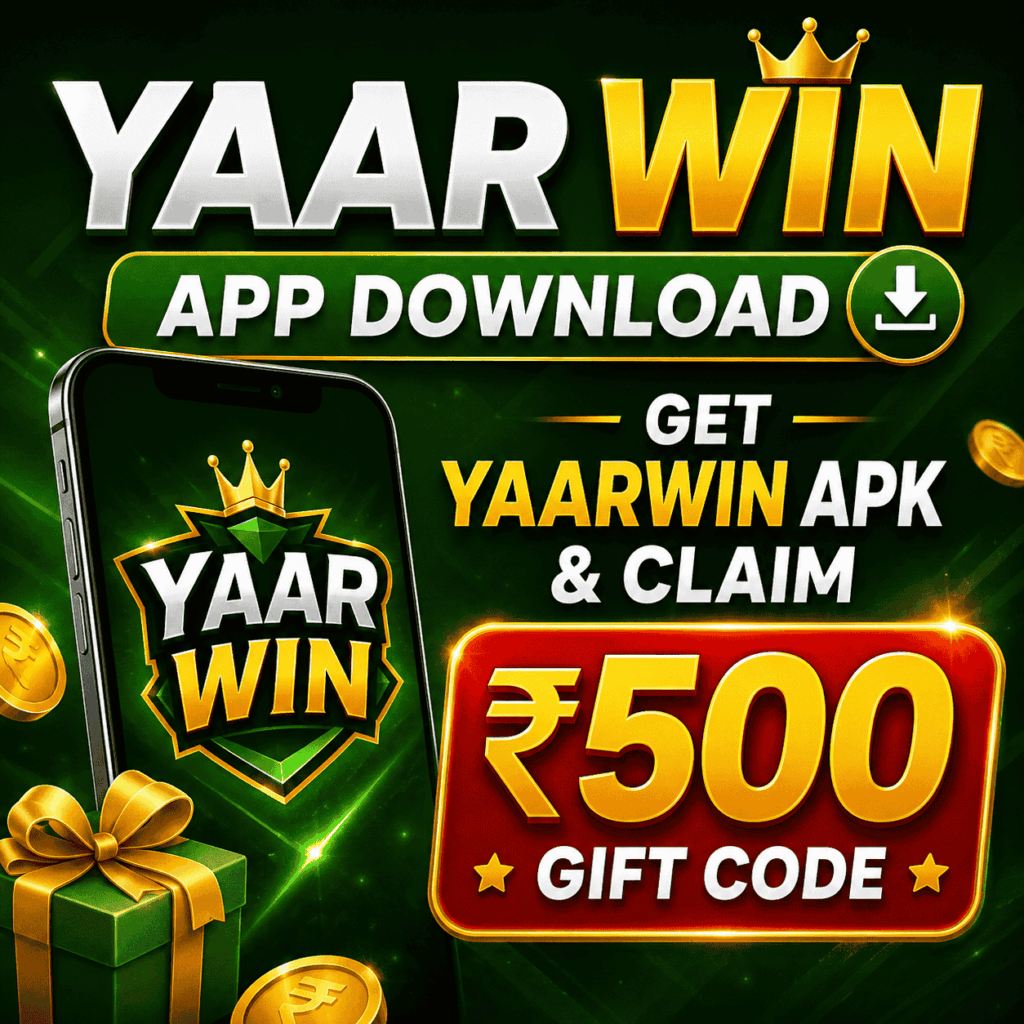 Yaar Win App Download – Get YaarWin APK & Claim ₹500 Gift Code