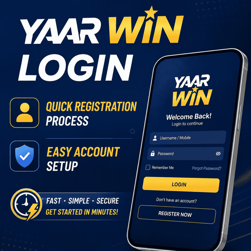 Yaar Win Login – Quick Registration Process & Easy Account Setup